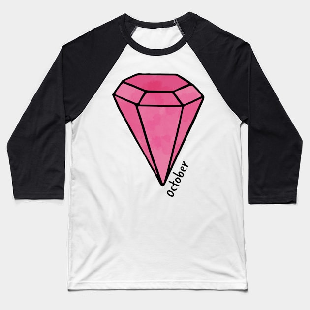 October Pink Sapphire Birthstone Baseball T-Shirt by murialbezanson